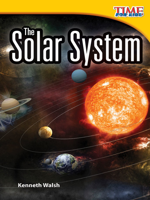 Title details for The Solar System by Kenneth Walsh - Available